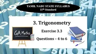 11th Maths I TN State Syllabus | 3. Trigonometry | Exercise 3.3 | Q 4 to 6 | Fully Solved 