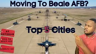 Moving To Beale AFB? Here are the 5 BEST Cities Nearby