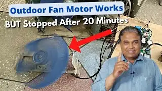 Dc Inverter AC Outdoor Fan Motor Works But Stops After 20 Minutes