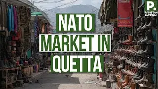 NATO Market in Quetta | A Hub for Gadgets and History |