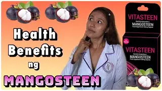 Mangosteen Health Benefits Tagalog | Vitasteen Mangosteen Review| MX3 capsule benefits| Simply Shevy