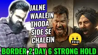 YEH KYA HUA : BORDER 2 BOX OFFICE COLLECTION DAY 6 | SUNNY DEOL | GOOD HOLD
