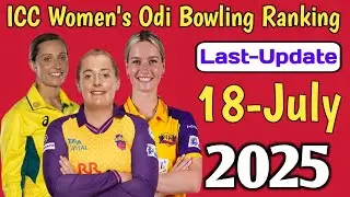 ICC Women's Odi Bowling Ranking| Top 5 Bowler|Last Update 18-July  2025| Women's Odi Cricket