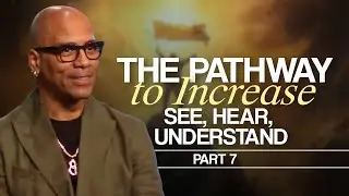 The Pathway To Supernatural Increase See, Hear, Understand Part 7 | Tony Brazelton #increase #bible