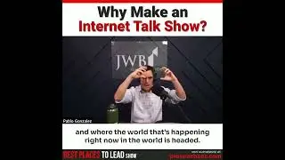 Why Make an Internet Talk Show with Pablo Gonzalez