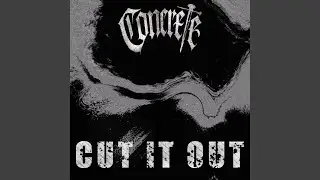 CUT IT OUT