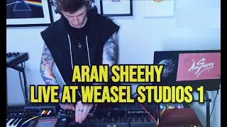 Aran Sheehy - Live at Weasel Studios 1 - Chillwave Set