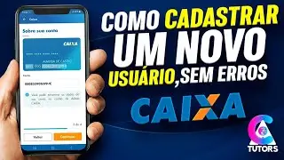 Como Cadastrar UM NOVO USU&Aacute;RIO,Sem erros? CAIXA.