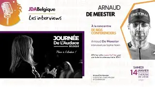 Interview des conf&eacute;renciers Arnaud De Meester par Sophie Nokin - Journ&eacute;e de l'Audace Belgique