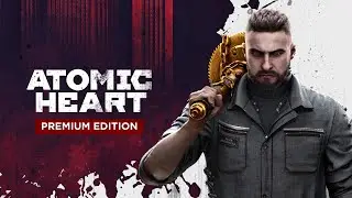 Всем Хай Вей!!!✌🐼 Прохождения новой истории Atomic Heart Premium Edition 🔥👍🐼