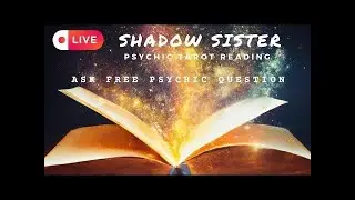 ASK FREE PSYCHIC QUESTION! ShadowSisterHealing Youtube Live 25.1.2026