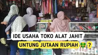 Peluang Usaha Toko Alat Jahit Berpotensi Menghasilkan Puluhan Juta Perbulan ?