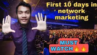 first 10 days|make money online 2021|work from home jobs|growth hacking|network marketing mindset|