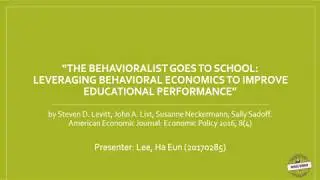 The Behavioralist Goes to School: Leveraging Behavioral Economics to Improve Educational Performance