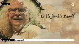 Kosalafé ! La klé fonnkér Danyèl ! Nout lang, lé zoli kosa zot i di zot ?
