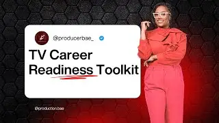 TV/Film Career Readiness Toolkit