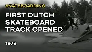 First Dutch skateboard track opened 1978 / Eerste Nederlandse skateboardbaan geopend