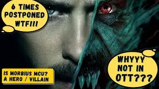 Морбиус &mdash; киновселенная Marvel? | Почему &laquo;Морбиус&raquo; отложен? | Дата выхода &laquo;Морбиуса&raquo; в Индии | Почему &laquo;Морбиуса&raquo; нет в OTT?