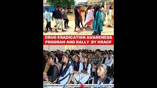 DRUG ERADICATION AWARENESS PROGRAM AND RALLY  BY HRACF | TELANGANA STATE | ANTI CORRUPTION TV |