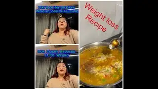 11 Kg Weight loss kiya Client ne & Weight loss Recipe, Day 8 Of My 60 Days Weight loss Challenge