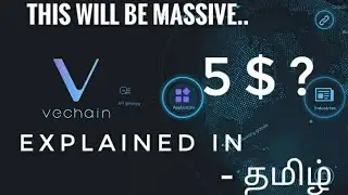 Vechain Cryptocoin Explained in Tamil.. |This will be Massive|... Will it reach 5$?... #cryptotamil