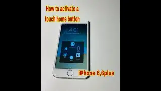 how to activate on screen home button iPhone 6/6plus