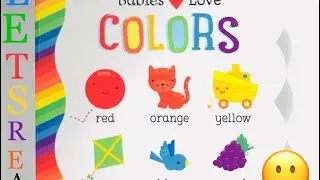 Let&rsquo;s Read a Color Book | Babies & Toddlers Learn Colors | Learning colors & Identify Objects