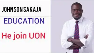 JOHNSON SAKAJA BIOGRAPHY.