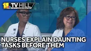 11 TV Hill: Daunting work facing RNs on frontlines