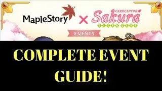 Maplestory X Cardcaptor Event Guide COMPLETE | Axgunner's Guides | Maplestory