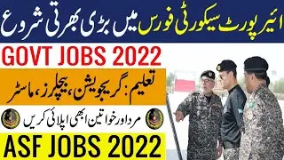 Airport Security Force ASF Jobs 2022 &ndash; Apply Online www.joinasf.gov.pk January 08, 2022  findp