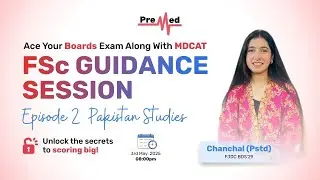 Fsc Guidance Session | Episode 2 | Pakistan Studies