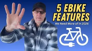 WISHLIST:📋 5 Ebike Features We Need More of in 2026