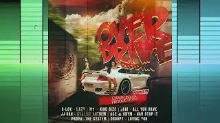 OverDrive Riddim Mix (Dr. Bean Soundz)[2013 ChainLinxxx Production]