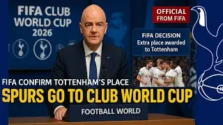 LATEST! CLUB WORLD SLOT IN PLAY; FIFA SEEDING TWIST COULD LIFT SPURS! TOTTENHAM NEWS