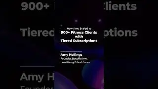 How Amy Scaled to 900+ Fitness Clients with Tiered Subscriptions