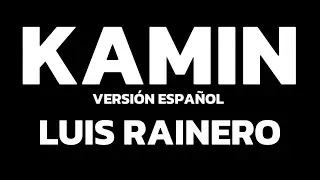 Kamin - Versión en Español | Cover completo 