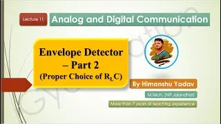 Lecture 11: Envelope Detector - Part 2                       #aktu #analogcommunication #modulation
