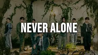 Stray Kids - Never Alone [Lyrics]