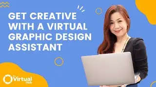 Get Creative With A Virtual Graphic Design Assistant #entrepreneur #entrepreneur101