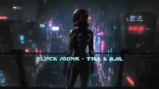 Blvck Monk - Till 6 AM (Official Video)