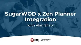 SugarWOD + Zen Planner Programming Integration - Alan Shaw
