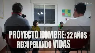 Proyecto Hombre: 22 años recuperando vidas