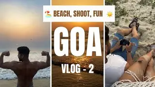 Goa vlog -2 | Goa Tourist places | Goa trip plan | Goa 2025⛱️☀️