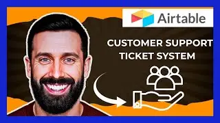 How To Use AIRTABLE For Customer Support Ticket System (Complete 2025 Guide)