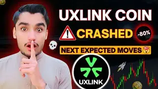 UXLINK Coin Crashed | UXLINK Coin Price Prediction | UXLINK Coin Will Delist From Exchanges..?? 