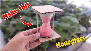 How to Make an Hourglass / Sand Clock from Waste Material | Easy DIY