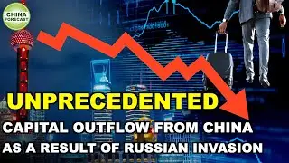 Foreign Capital Leaving China After the War in Ukraine || China Forecast
