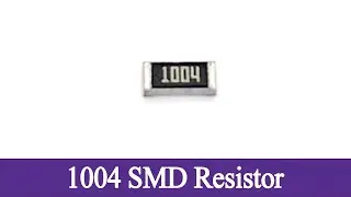 1004 SMD Resistor | 1m ohm resistor