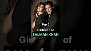 Top 5 Salman khan gf #salmankhan #girlfriends #shorts